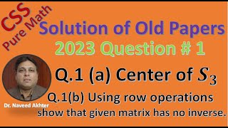 CSS Pure Mathematics : Paper 2023 : Question 1(a) and (b). CSSPM-2023-Lec-1 Q.1 (Urdu/Hinid)