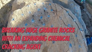 Breaking huge Granite rocks with Chemical Cracking Agent