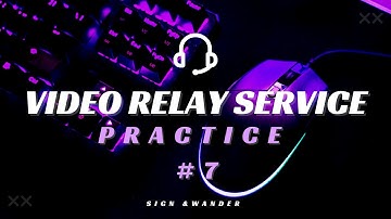 ASL Interpreting Practice: VRS Call Scenarios #7