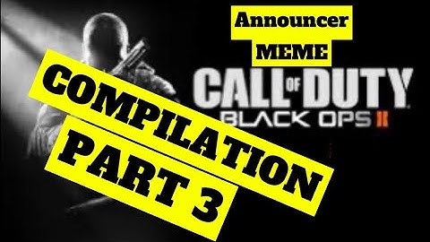 Call of Duty Black Ops 2 - Meme Compilation Part 3 🤣