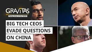 Gravitas: Big tech CEOs evade questions on China