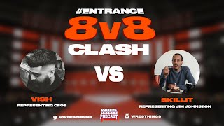 WRESTHINGS PRESENTS #ENTRANCE8V8s CF0$ VS JIM JOHNSTON