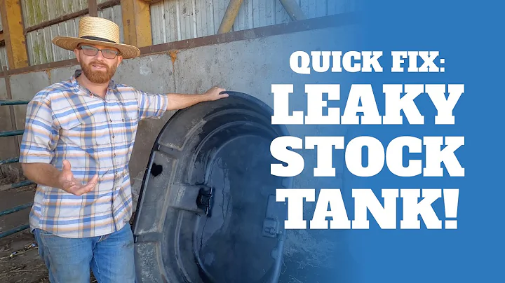 Fix a Leaky Stock Tank in a Snap!