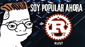 ¿Por qué todos quieren aprender RUST?