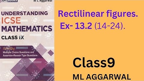 Rectilinear figures. ex- 13.2(14-24).class9.ml aggarwal.