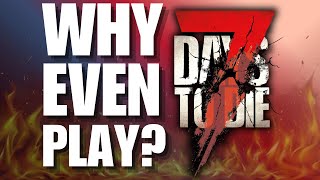 7 Days To Die Is A Good Game