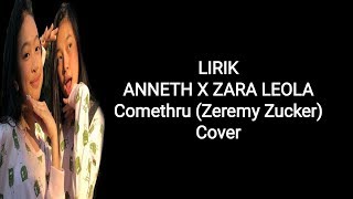 ANNETH X ZARA LEOLA LIRIK - Comethru Jeremy Zucker Cover