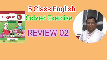 5 Class  |  English | Review 2 | Solved Exercise  | solved Exercise | Ghulam Abbas Zone of Success