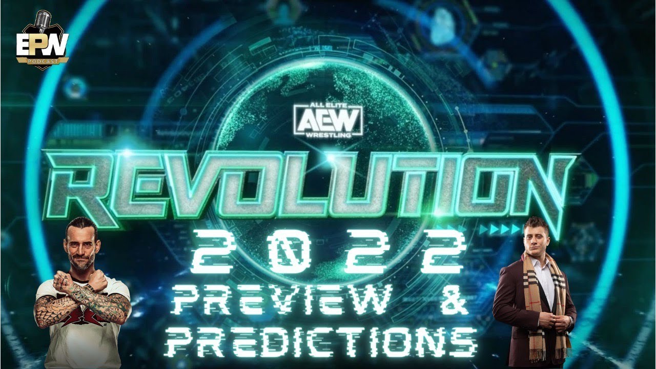 AEW Revolution 2022 Preview &amp; Predictions YouTube