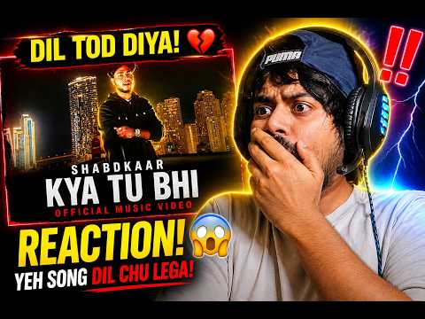 SHABDKAAR - Kya Tu Bhi 🔥 EMOTIONAL REACTION 😭 | First Time सुनकर दिल टूट गया! #hiphop @shabdkaar
