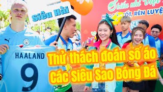 Thử thách đoán số áo siêu sao bóng đá cùng các Hot Tik Tok cực hài : Ronaldo Messi , Erling Haaland