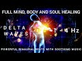 Full Mind, Body &amp; Soul Healing | Powerful Binaural Beats, Delta Waves(1-4 Hz) with Soothing Music 🎧🎶