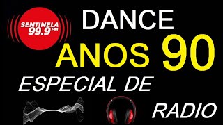 Dance Anos 90 Especial de Radio