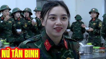 TOÀN CẢNH NHỮNG NGÀY ĐẦU QUÂN NGŨ CỦA NỮ QUÂN NHÂN