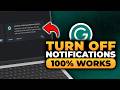 How To Turn Off Grammarly Notifications (𝟮𝟬𝟮𝟲) | 100% WORKS | NO Yapping, To The Point | FAST & EASY