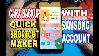 How to backup and restore quick shortcut maker apps with samsung account.