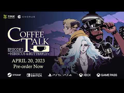 Coffee Talk Episode 2: Hibiscus & Butterfly - AVAILABLE TO PREORDER ON CONSOLES!