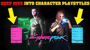 Cyberpunk 2077 - Deep Dive Into Character Playstyles - Strong Solo And Netrunner