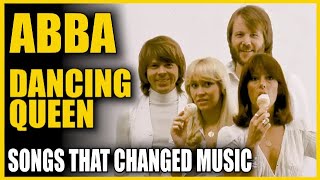 Songs That Changed Music: Abba - Dancing Queen