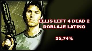 Ellis Left 4 Dead 2 Doblaje Latino - Demo Avance 25,74%