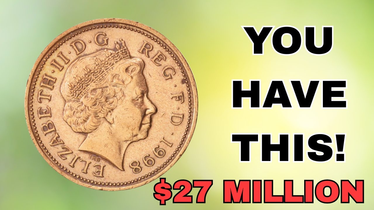 Elizabeth II One Penny 1998 Worth $27 Million? | UK Rare Coin Story