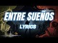 ENTRE SUEÑOS - LETRA