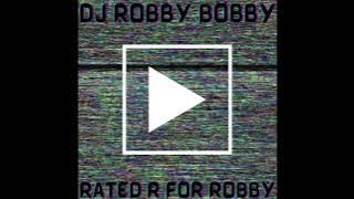 Rated R for Robby (FULL ALBUM)