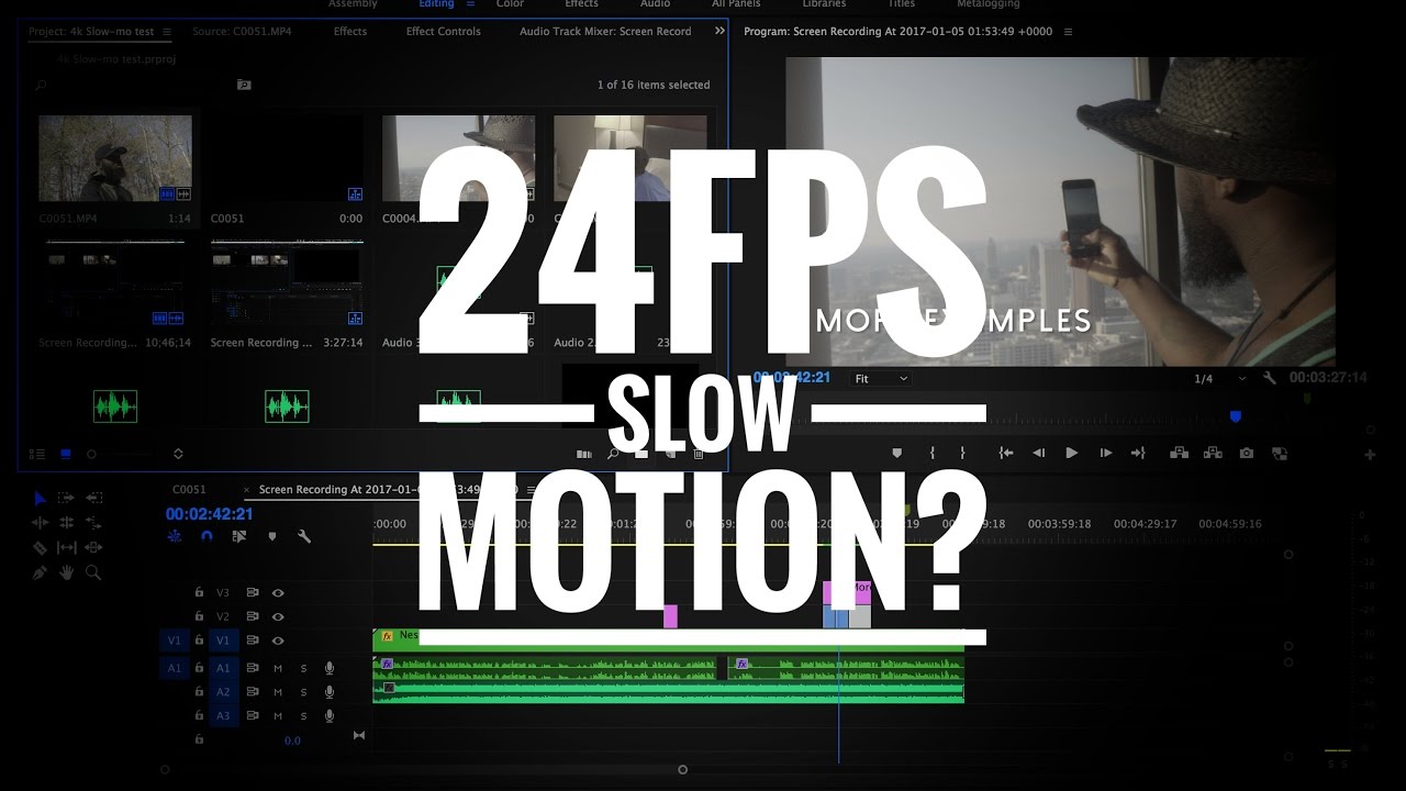 Can you slow down 24 fps?