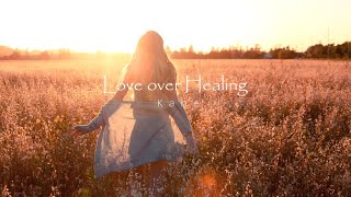 Love Over Healing - Kane (𝑺𝒍𝒐𝒘𝒆𝒅 + 𝑹𝒆𝒗𝒆𝒓𝒃)