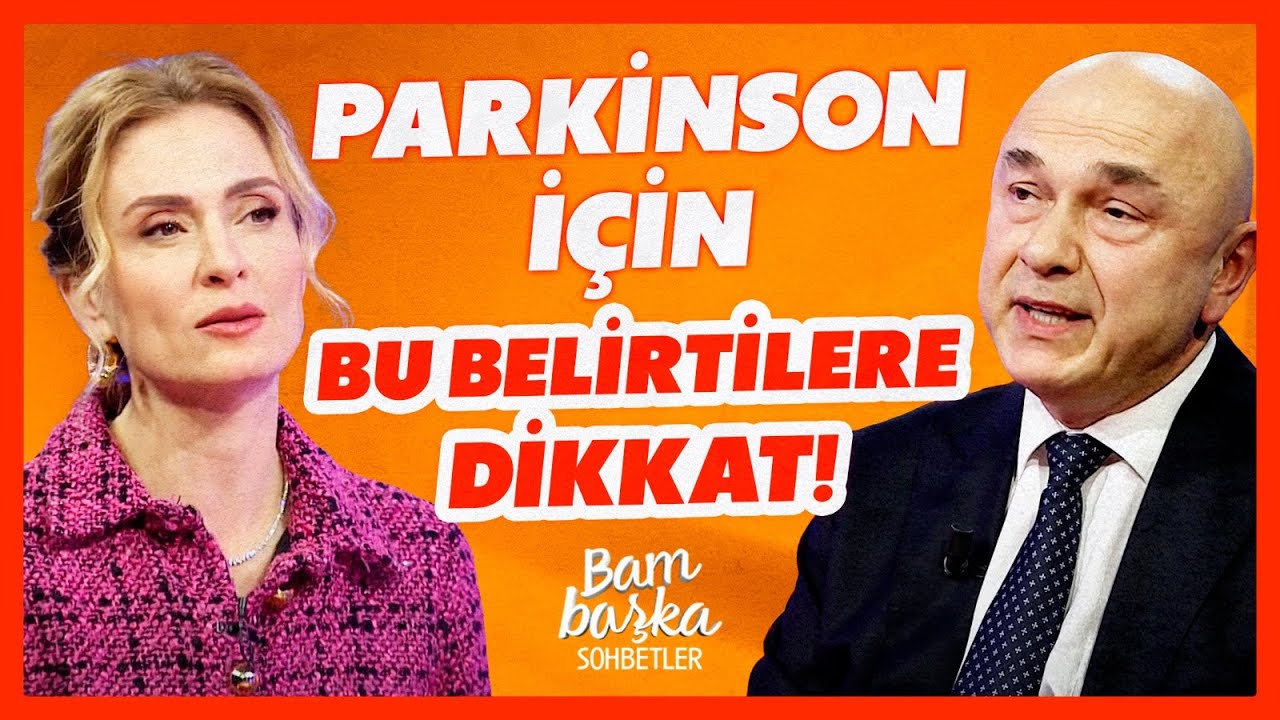 Parkinson Hastalığının Önüne Geçmek Mümkün Mü? | Bambaşka Sohbetler |  BBO Yapım