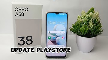Cara Update Play Store Ke Versi Terbaru di HP Oppo A38