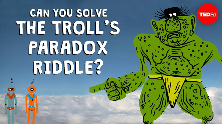 Can you solve the troll’s paradox riddle? - Dan Finkel