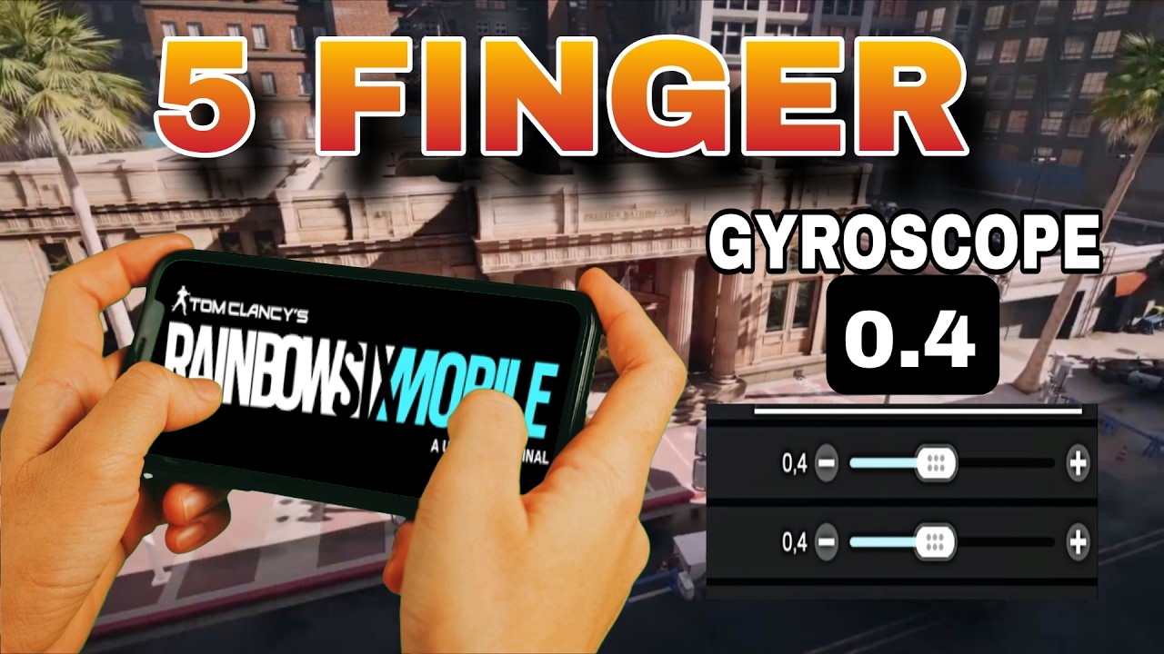 5 FINGER+GYRO | RAINBOW SIX MOBILE