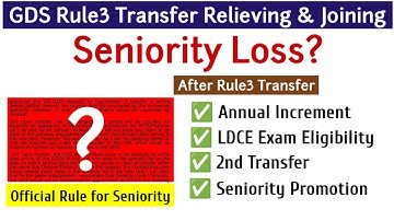Seniority Loss after GDS Rule3 Transfer? Annual Increment | LDCE Eligibility | Seniority Promotion