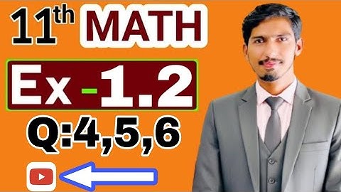 Class 11 | Ch 1 Ex 1.2 Q4, Q5 & Q6 | Find x & y | MathMentor 🇵🇰”