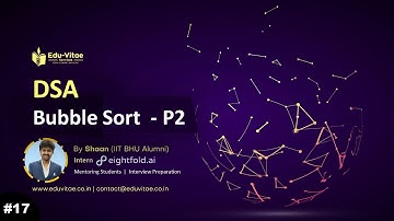 Bubble Sort Part-2 | DSA Full Course | Lecture - 17 | EduVitae Services