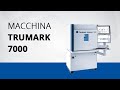 Trumark station 7000  trumpf