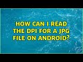 How can I read the DPI for a JPG file on Android?