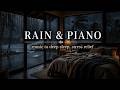 Rain Piano Music with Cozy Bedroom Ambience for Deep Sleep