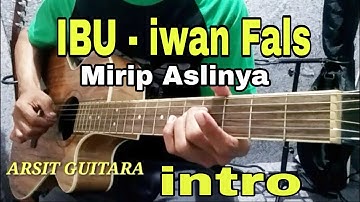 ibu - iwan Fals (intro mirip dengan aslinya)