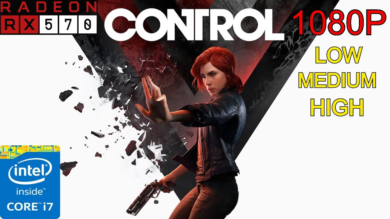 CONTROL | i7 - 3770 | Rx 570 4GB | 12GB Ram (1080p All Settings)