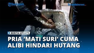 Viral Terungkap Fakta Sebenarnya Pria yang Dikabarkan Hidup Lagi Setelah meninggal