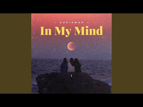 In My Mind (Original Mix)