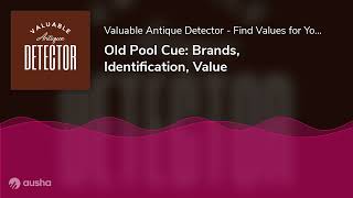 Old Pool Cue: Brands, Identification, Value