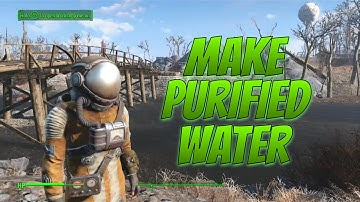 Fallout 4: How To Make Purified Water Tutorial