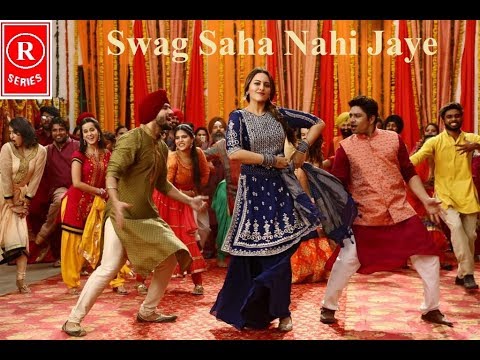Swag Saha Nahi | Video Song | Happy Phirr Bhag Jayegi | Sonakshi Sinha