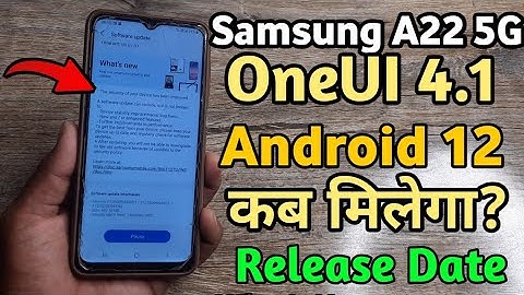 Samsung A22 5G: OneUI 4.1 Android 12 Update Coming Soon 🔥