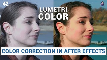 42 = Advanced Color Correction using lumetri color in After Effects in Hindi