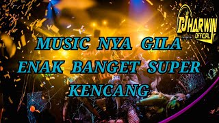 MUSIC NYA GILA ENAK BANGET SUPER KENCANG BREAKBEAT FULL BASS 2021 - DJ Harwin