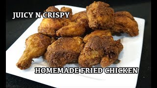 Juicy Crispy Fried Chicken - Perfect Fried Chicken Everytime - Fried Chicken Recipe